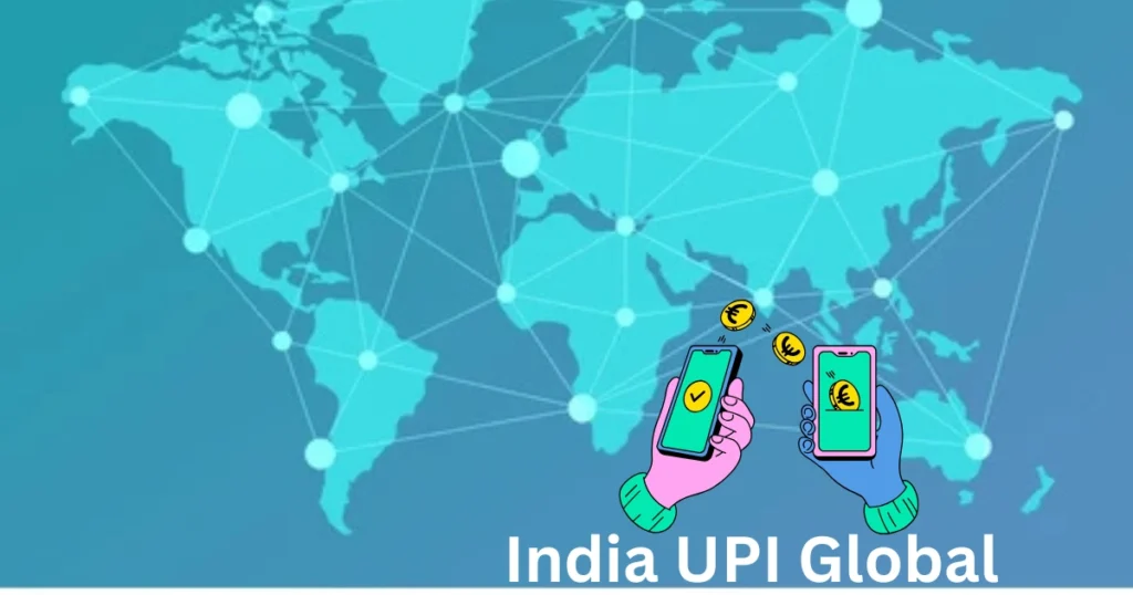India UPI Global Expansion – Digital payment transfer between countries